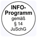 Infoprogramm laut § 14 JuSchG